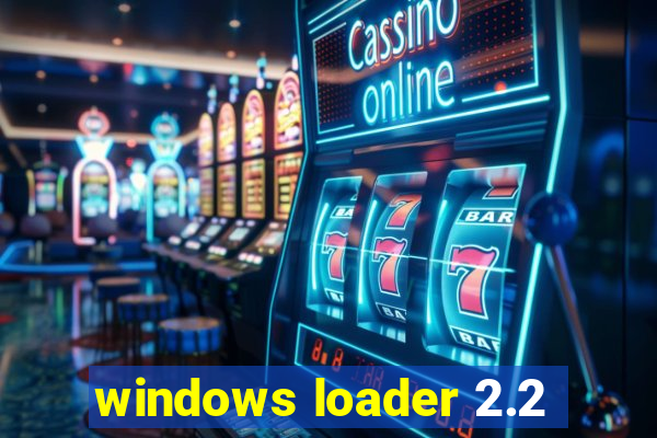 windows loader 2.2